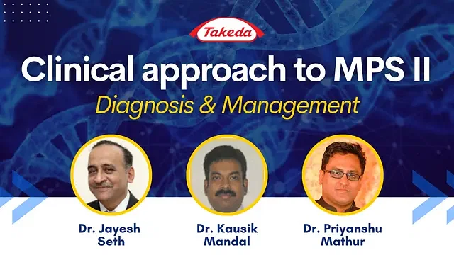 Clinical Approach To MPS II Diagnosis And Management In Practice