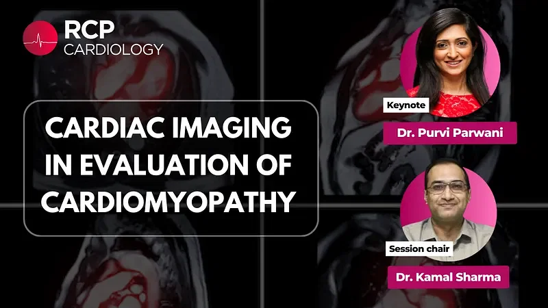 Cardiac imaging in evaluation of cardiomyopathy