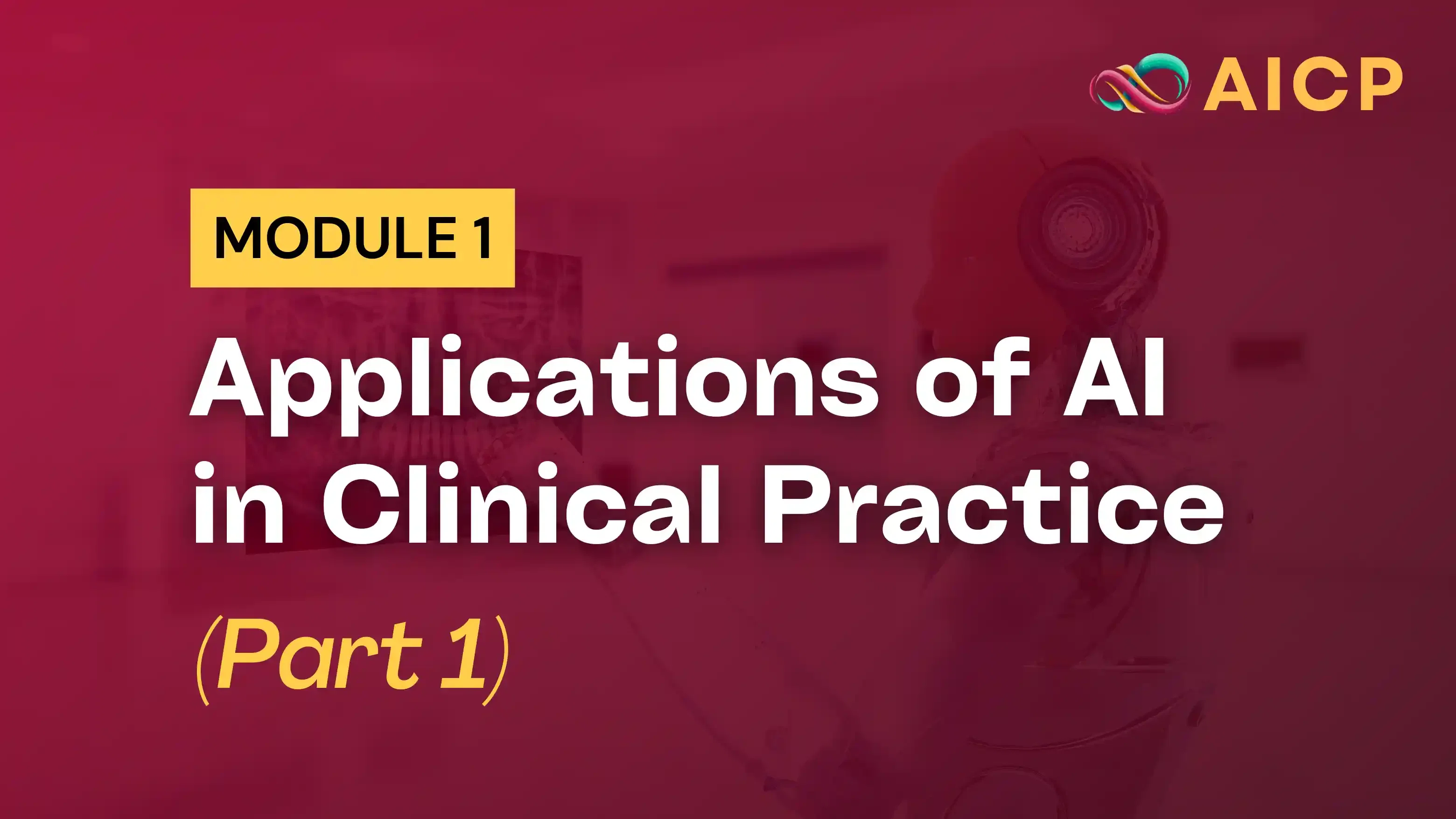 Applications of AI in Clinical Practice - Part 1 on Medflix