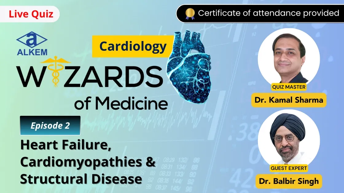 Alkem Wizards of Medicine (Cardiology Edition) - Episode 02