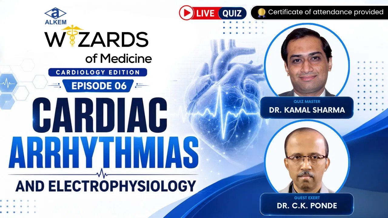 Alkem Wizards of Medicine (Cardiology Edition) - Episode 06