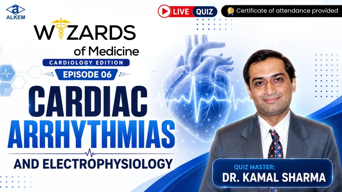 Alkem Wizards of Medicine (Cardiology Edition) - Episode 06
