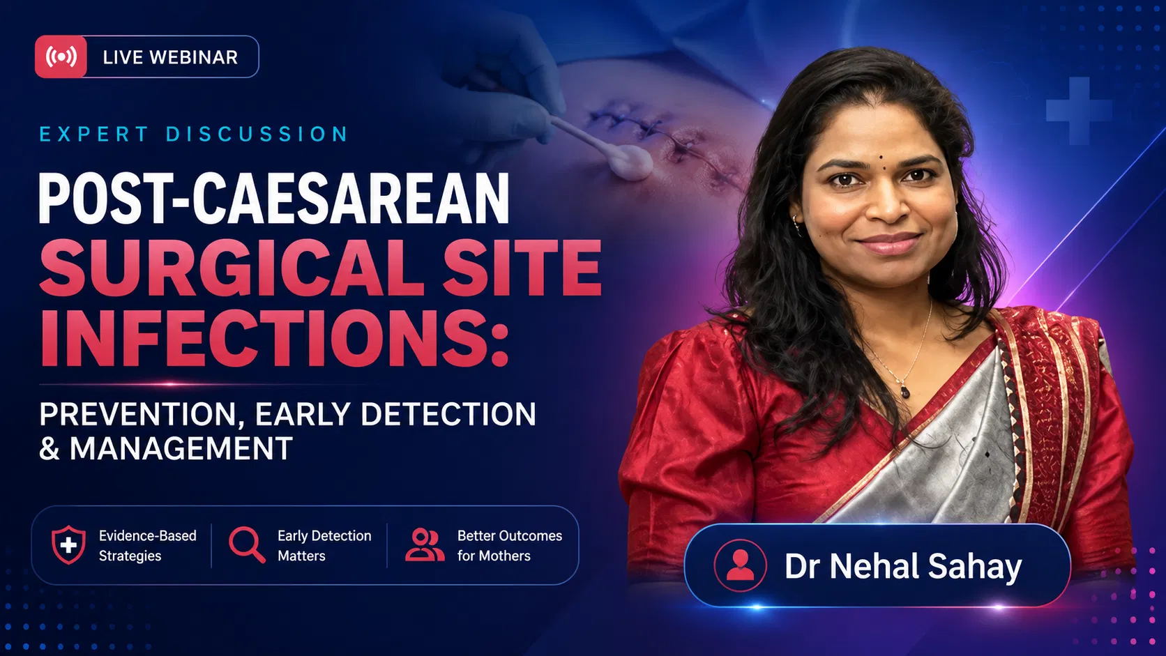 Post-Caesarean Surgical Site Infections: Prevention, Early Detection & Management