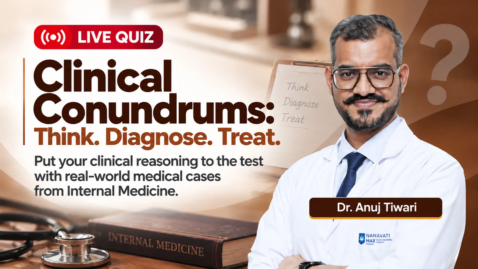 Clinical Conundrums: Think. Diagnose. Treat.