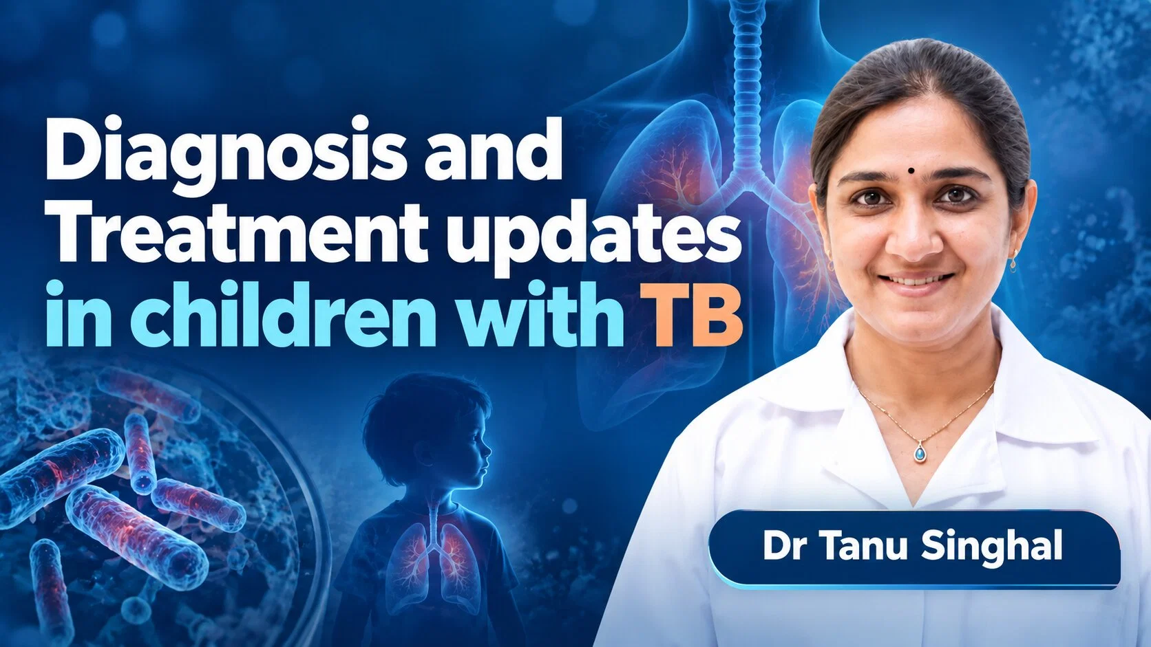 Diagnosis and Treatment updates in children with TB