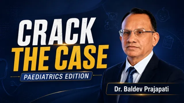Crack The Case: Paediatrics Edition