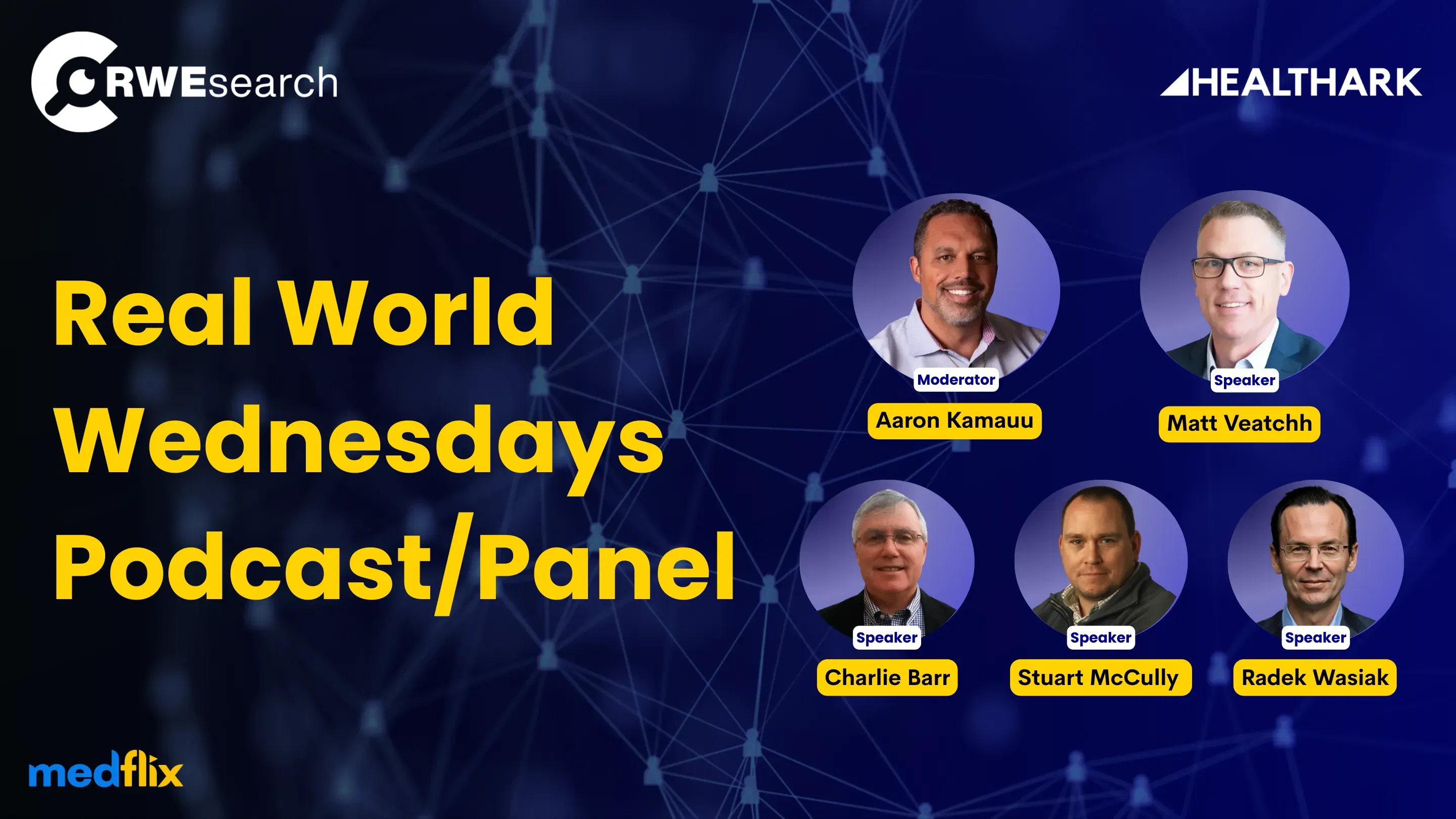 The Real World Wednesdays Podcast and Panel