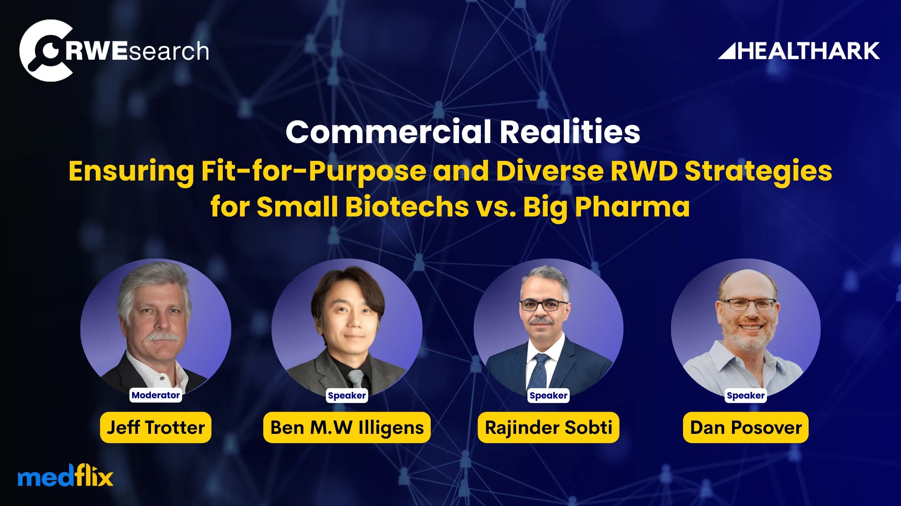 Commercial Realities: Ensuring Fit-for-Purpose and Diverse RWD Strategies for Small Biotechs vs. Big Pharma