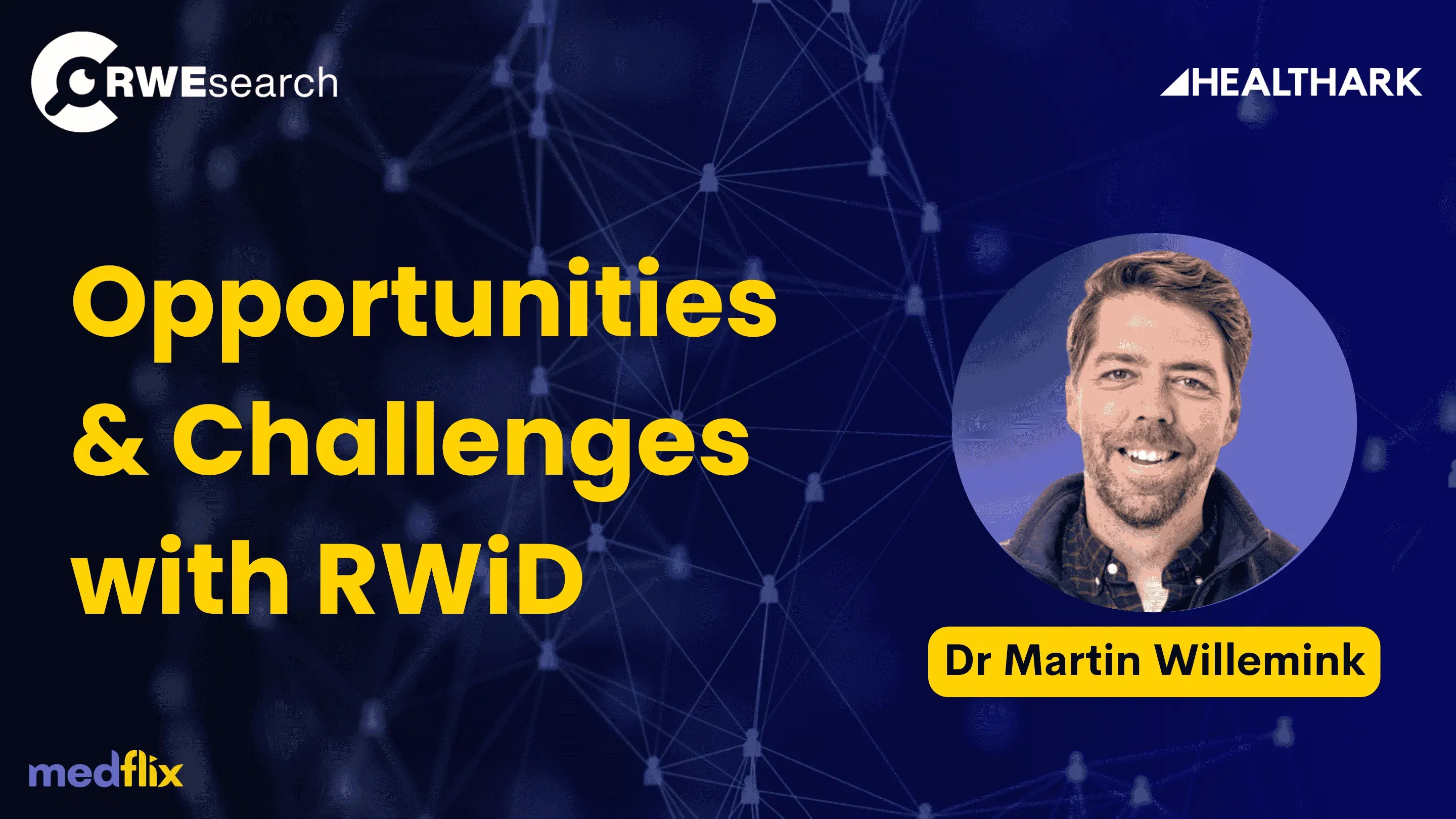 Opportunities & Challenges with RWiD 