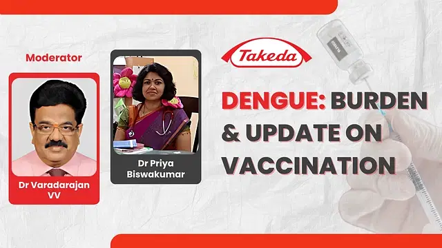  Dengue: Burden & Update on Vaccination