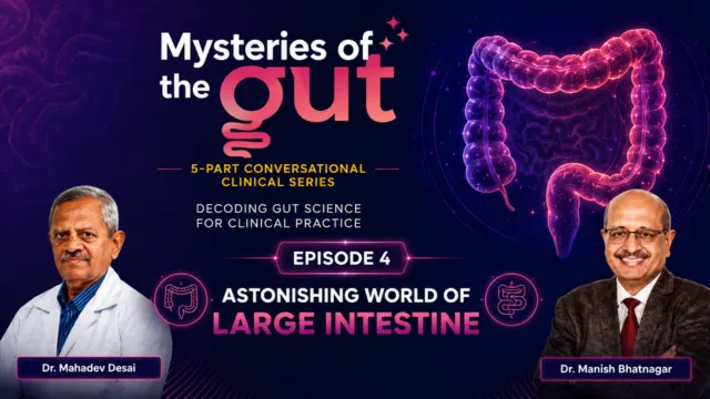 Mysteries of The Gut: Episode 4 - Astonishing world of Large intestine