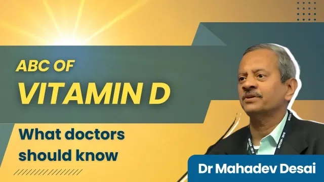 ABC of Vitamin D: What doctors should know