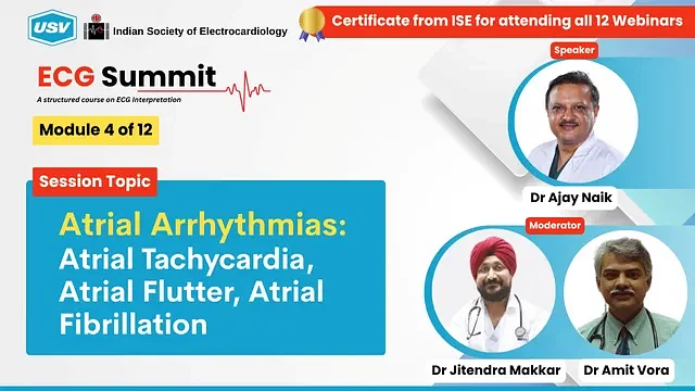 Atrial Arrhythmias: Atrial Tachycardia, Atrial Flutter and Atrial Fibrillation