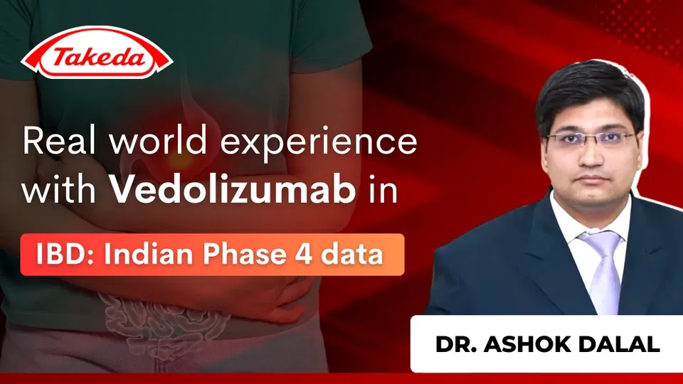 Real world experience with Vedolizumab in IBD: Indian Phase 4 data