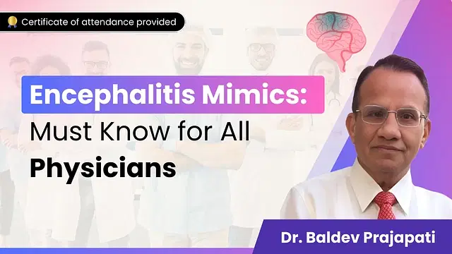 Encephalitis Mimics: Must Know for All Physicians