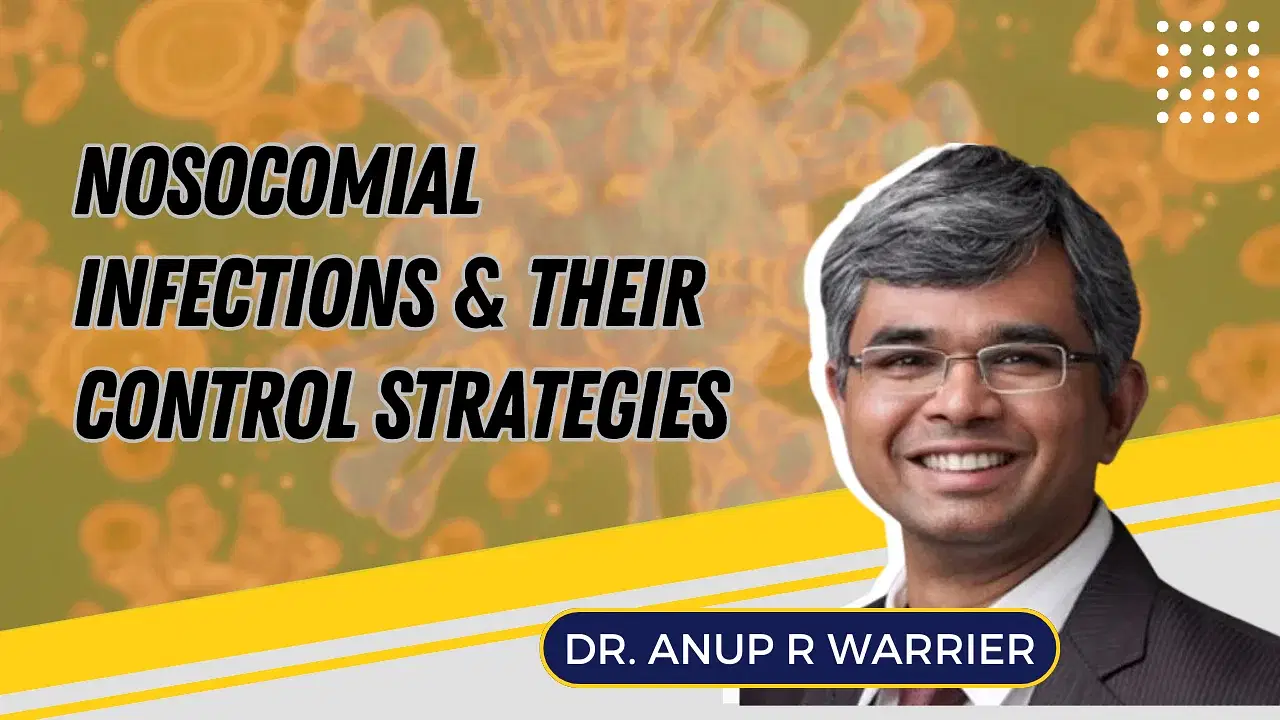 Nosocomial Infections & Their Control Strategies