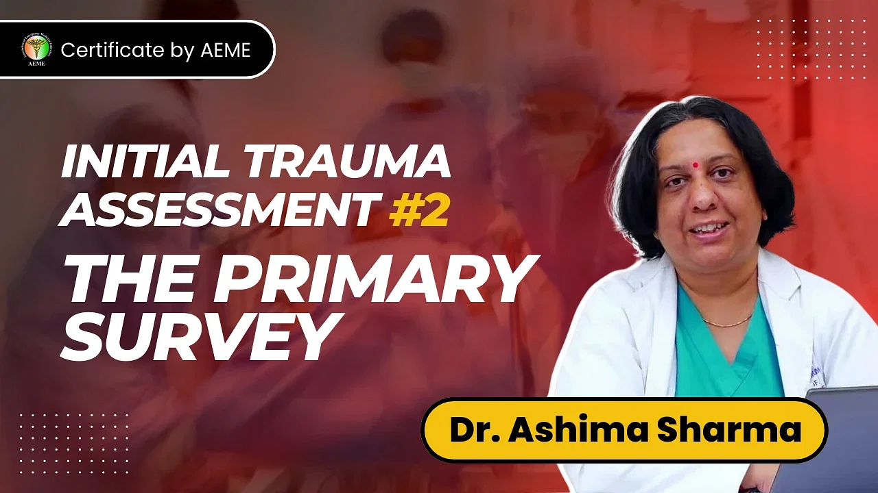 Initial Trauma Assessment #2 – The Primary Survey