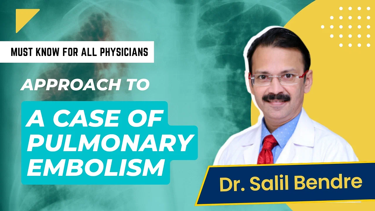 Approach to a Case of Pulmonary Embolism