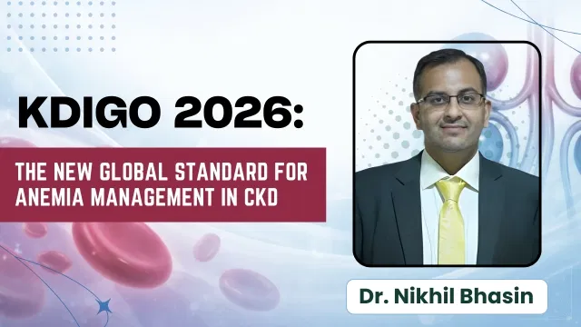 KDIGO 2026: The New Global Standard for Anemia Management in CKD