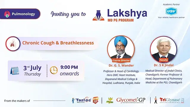 Lakshya MD-PG Program: Chronic Cough and Breathlessness
