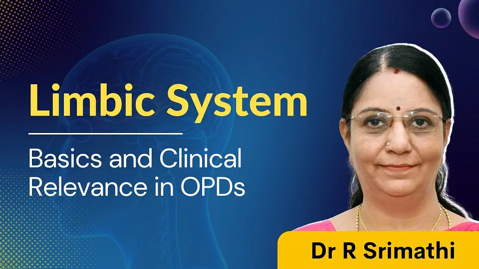 Limbic System: Basics and Clinical Relevance in OPDs