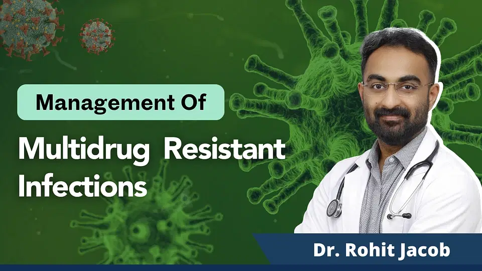 Management of Multidrug Resistant Infections
