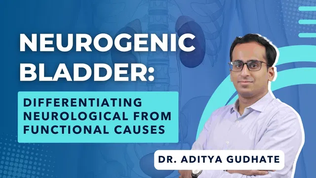 Neurogenic Bladder: Differentiating Neurological from Functional Causes 