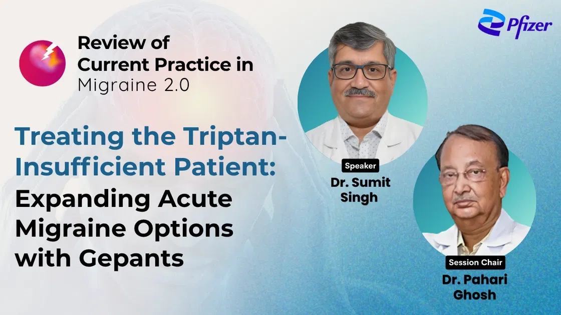 Treating the Triptan-Insufficient Patient: Expanding Acute Migraine Options with Gepants