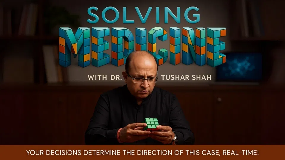 Solving Medicine with Dr. Tushar Shah