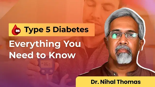 Type 5 Diabetes: Everything You Need to Know