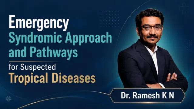 Emergency Syndromic Approach and Pathways for Suspected Tropical Diseases