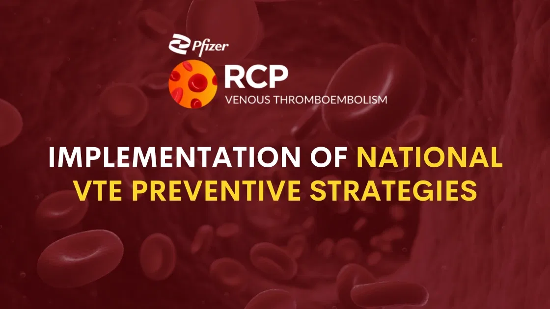 Implementation of National VTE Preventive Strategies