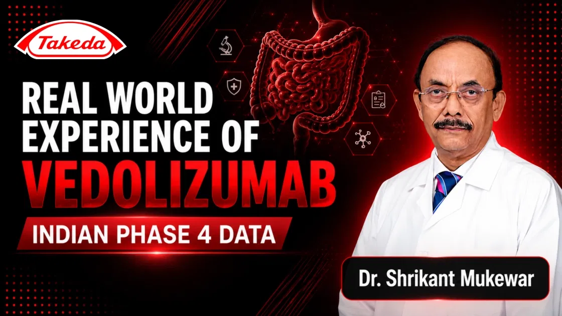 Real World Experience of Vedolizumab - Indian Phase 4 Data