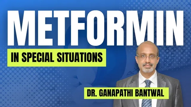 Metformin in special situations