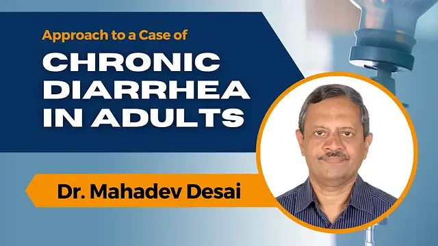 Approach to a Case of Chronic Diarrhea in Adults