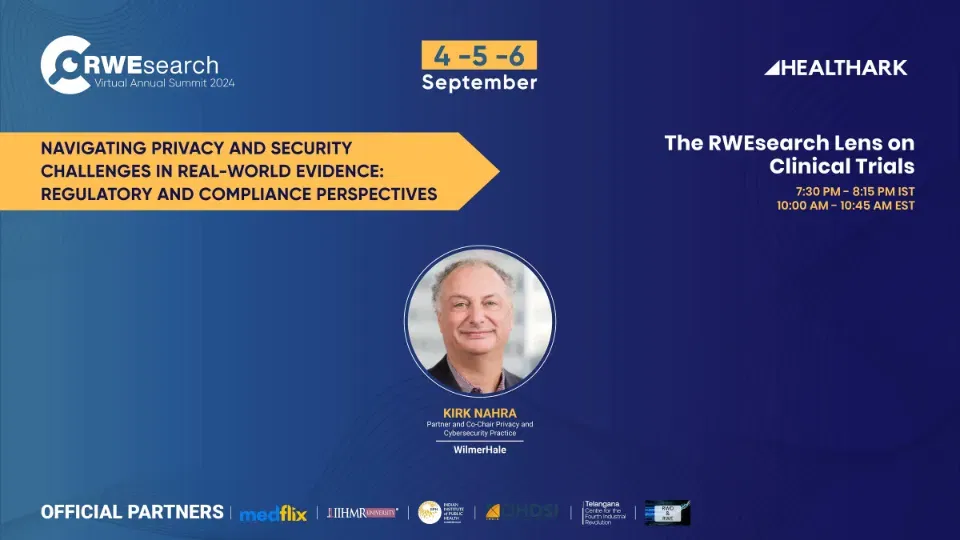 Navigating Privacy and Security Challenges in Real-World Evidence: Regulatory and Compliance Perspectives