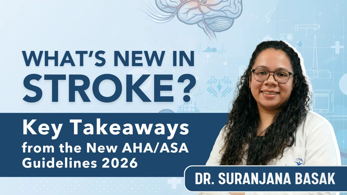 What's New in Stroke? Key Takeaways from the New AHA/ASA Guidelines 2026