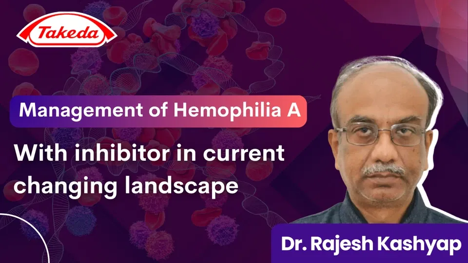 Management of Hemophilia A with inhibitor in current changing landscape